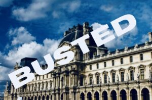 A photograph of the Louvre with the word "BUSTED" superimposed over it.